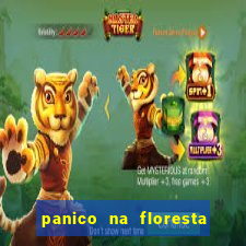panico na floresta 4 filme completo dublado mega filmes